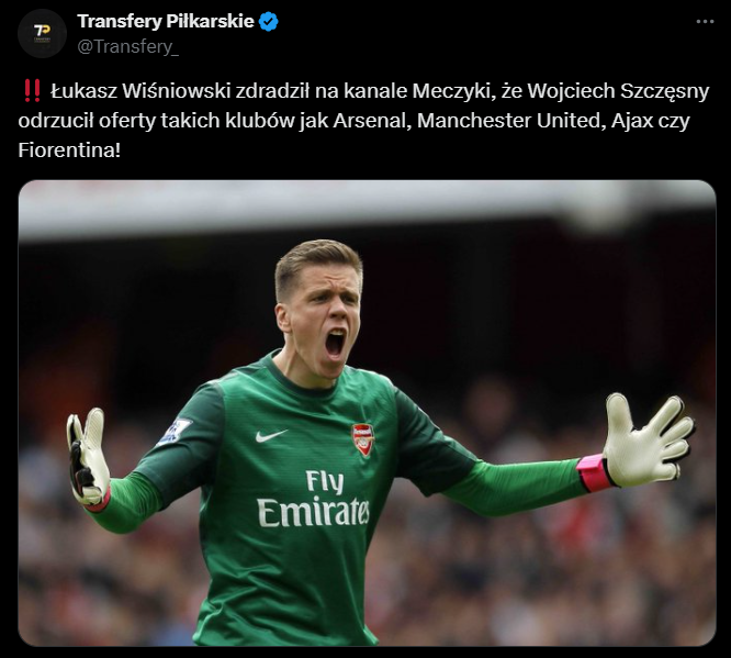 HIT! Te kluby ODRZUCIŁ Wojciech Szczęsny!